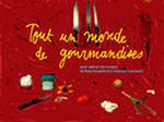  : tout un monde de gourmandises))) -   !