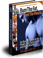      * Burn the Fat Feed the Muscle*      